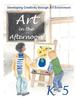 Art in the Afternoon Online - Grades K-5