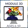 Atelier - Module 3D (Ages 6-10)