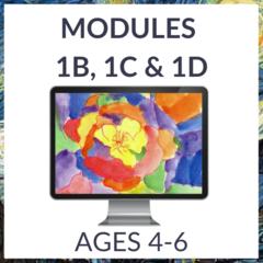 Atelier Online - Modules 1B, 1C & 1D (Ages 4-6)