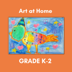 Art at Home - Grades K-2